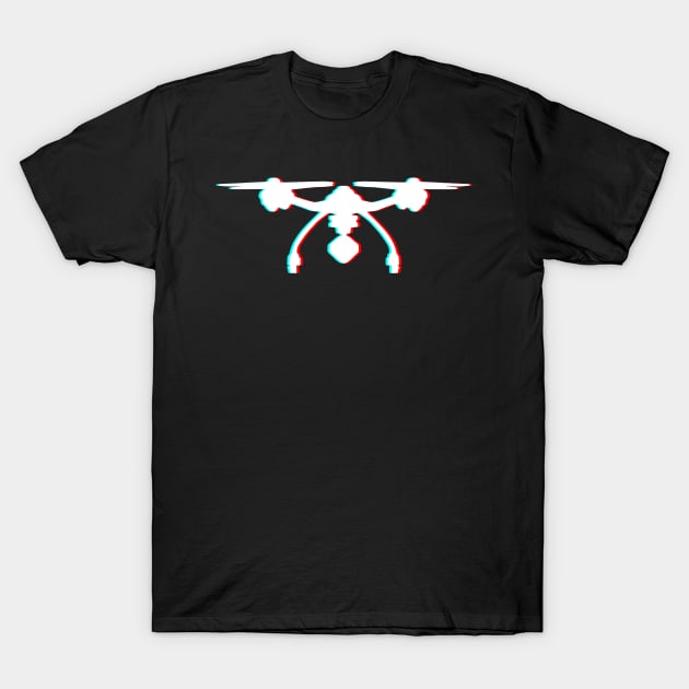 Glitch Drone For FPV Drone Pilots T-Shirt by wbdesignz